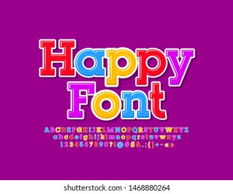 Vector Happy Font. Alfabeto brillante. Cartas, números y símbolos coloridos