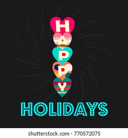 vector Happy holiday.Beautiful greeting  text word . Hand drawn invitation T-shirt print design.
modern colourful heart background 