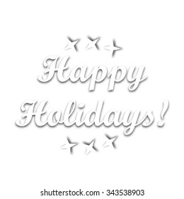 Vector happy holidays text with shadow.
