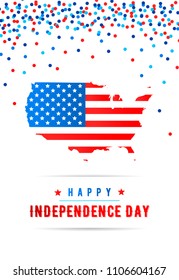 Vector Happy INDEPENDENCE Day design template with silhouette map of USA, flag and confetti.