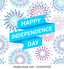 Vector Happy Independence Day design card with festival colorful fireworks on a white background