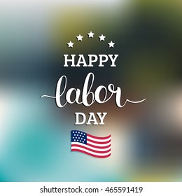 Vector Happy Labor Day card. National american holiday illustration with USA flag. Festive poster or banner with hand lettering. 