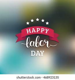 Vector Happy Labor Day card. National USA holiday illustration with stars and stripe. Festive poster or banner with hand lettering.