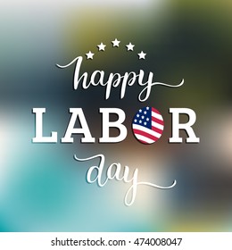 Vector Happy Labor Day card. National american holiday illustration with USA flag. Festive poster or banner with hand lettering.