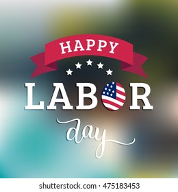 Vector Happy Labor Day card. National american holiday illustration with USA flag. Festive poster or banner with hand lettering.