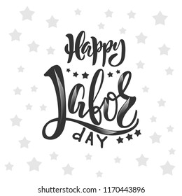 Vector Happy Labor Day greeting or invitation card. National american holiday illustration. Festive poster or banner with hand lettering.