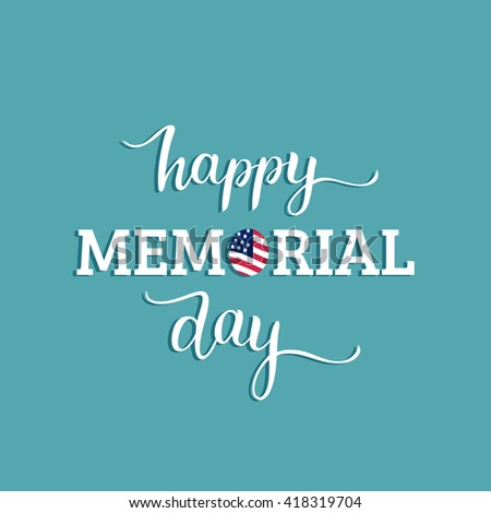 Vector Happy Memorial Day card. National american holiday illustration with USA flag. Festive poster or banner with hand lettering. 