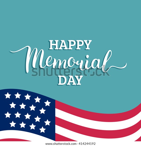 Vector Happy Memorial Day card. National american\
holiday illustration with USA flag. Festive poster or banner with\
hand lettering. 