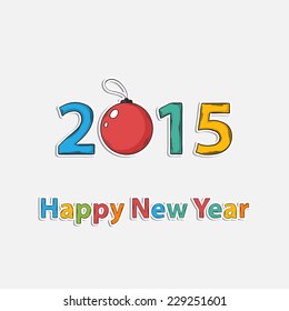 Vector Happy New Year 2015 greeting card with text ,numbers, Christmas ball in the form of stickers in doodle style over white