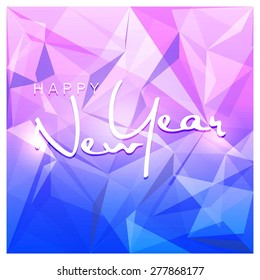Vector Happy New Year - 2016 typography colorful background - Blue & Pink Greeting card made in polygonal origami style. Illustration for holiday design. Party poster, banner, wallpaper or invitation.