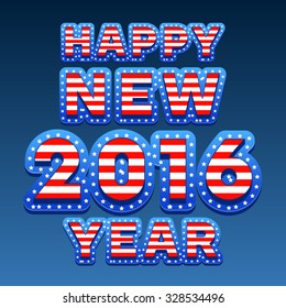 Vector Happy New Year 2016 greeting card with United Stated of America flag style font