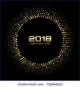 Vector  Happy New Year 2018 Card Background. Gold Bright Disco Lights Halftone Circle Frame. Golden Round border using halftone circle dots raster texture.