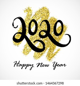 Vector Happy New Year 2020 greeting card on golden glitter. Hand written typography lettering concept poster. 2020 Text Design for card, logo, calendar, Merry Christmas and Happy New Year party. 