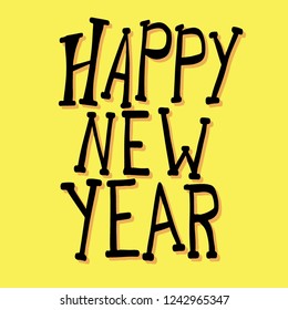 Vector Happy New Year card design and hand lettering in retro style. Colorful yellow background with black letters. Celebration greeting card 80's style.