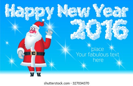 Vector Happy new year greeting card with funny  Santa Claus and  text with light snow font. With place for your fabulous greeting  text