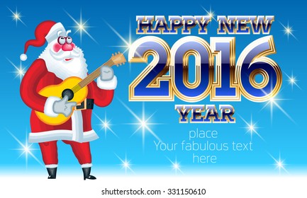 Vector  Happy new year greeting card with Santa Claus with guitar and glossy chic font. With place for your fabulous greeting text