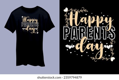 Vector 'Happy parents day' Parents Day T Shirt design