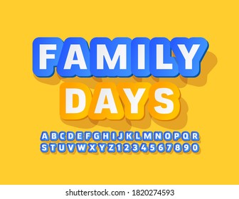 Vector happy poster Family Days. Blue creative Font. Sticker style Alphabet Letters and Numbers set