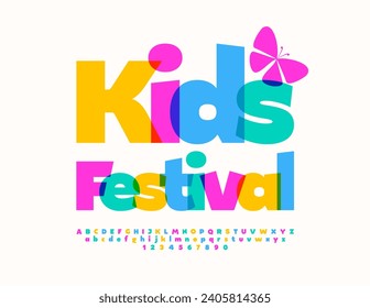 Vector happy poster Kids Festival.  Children cute Font. Colorful set of Alphabet Letters and Numbers.