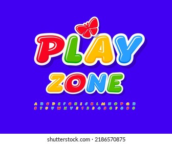 Vector happy poster Play Zone. Cute Kids Font. Colorful Alphabet Letters and Numbers set