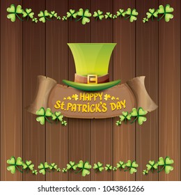 vector happy saint patrick's day label or poster with green hat, lucky clovers and vintage ribbon on abstract vintage wooden plate background. vector saint patriks day banner or greeting card