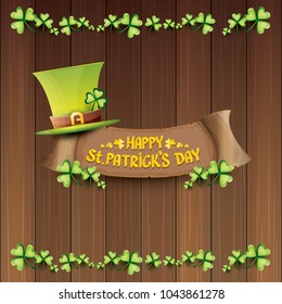 vector happy saint patrick's day label or poster with green hat, lucky clovers and vintage ribbon on abstract vintage wooden plate background. vector saint patriks day banner or greeting card