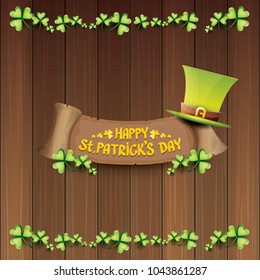 vector happy saint patrick's day label or poster with green hat, lucky clovers and vintage ribbon on abstract vintage wooden plate background. vector saint patriks day banner or greeting card