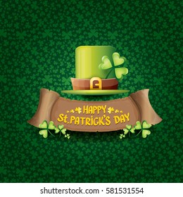 vector happy saint patrick's day label or poster with green hat, lucky clovers and vintage ribbon isolated on green pattern background. vector saint patriks day banner or greeting card