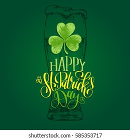 Vector Happy Saint Patrick's Day hand lettering greetings card or poster design. Sketched illustration of irish shamrock and beer glass with ornate calligraphy. Festive typography on green background.