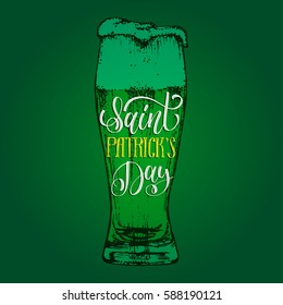 Vector Happy Saint Patrick's Day hand lettering greetings card or poster design. Sketched illustration of irish beer glass with ornate calligraphy. Festive typography on green background.