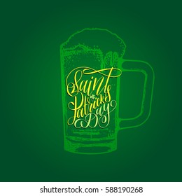 Vector Happy Saint Patrick's Day hand lettering greetings card or poster design. Sketched illustration of irish beer glass mug with ornate calligraphy. Festive typography on green background.