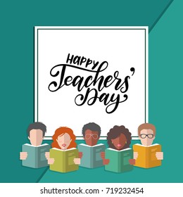 Vector Happy Teachers' Day hand lettering in frame with illustration in flat style. Icons of students and pupils with books.