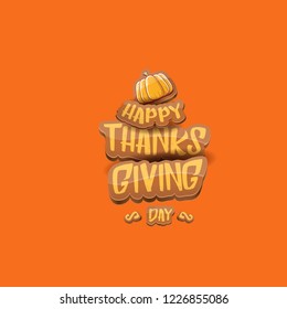 vector Happy Thanksgiving day holiday label witn greeting text and orange pumpkin isolated on orange background. Cartoon thanksgiving day poster or banner