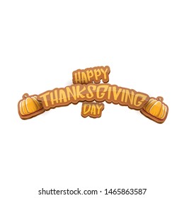 vector Happy Thanksgiving day holiday label witn greeting text and orange pumpkin isolated on white background. Cartoon thanksgiving day poster or banner