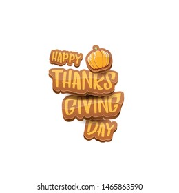 vector Happy Thanksgiving day holiday label witn greeting text and orange pumpkin isolated on white background. Cartoon thanksgiving day poster or banner