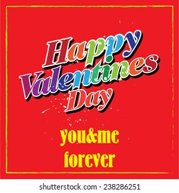 Vector Happy Valentines Day Card with backdrop and colorful letters