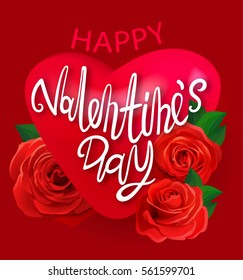 Vector happy valentines day greeting cart with lettering on red heart and beautiful roses
