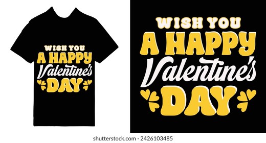 Vector happy valentine's day t-shirt design, happy valentine's day typography, vector illustration