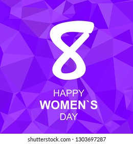 Vector Happy Women's Day Card and Poster of Number 8. Polygon background. Illustration for Print.