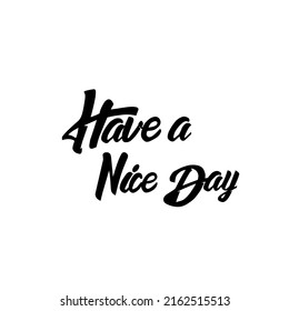 Vector have a nice day handwritten lettering phrase outline typography 