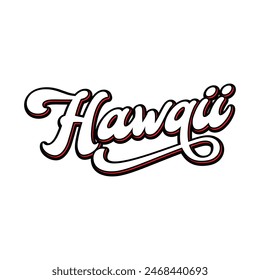 Vector Hawaii text typography design for tshirt hoodie baseball cap jacket and other uses vector