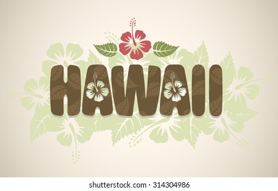 Vector Hawaii word with hibiscus flowers on vintage background 