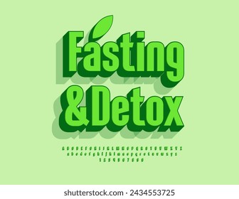 Vector health concept Fasting and Detox with decorative Leaf. Green trendy Font. Set of 3D Alphabet Letters and Numbers