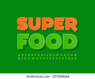 Vector health concept sign Superfood. Green Alphabet Letters and Numbers. Bright sticker Font