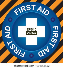 Vector : Healthcare or Medical Sign For First Aid Sign Present By White Cross and First Aid Text Around With Blue Circle Icon in Caution Zone Dark and Yellow Background