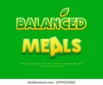 Vector Healthy badge Balanced Meals. Green and Yellow Artistic Font. Decorative Alphabet Letters and Numbers set.