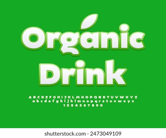 Vector healthy concept Organic Drink. Pure White and Green Font. Artistic Alphabet Letters and Numbers set.