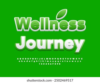 Vector healthy concept Wellness Journey. Artistic Font. Creative Alphabet Letters and Numbers set.