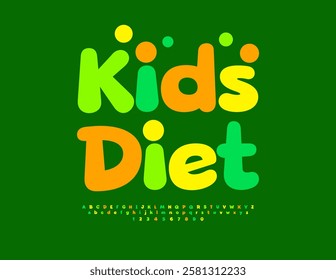 Vector Healthy emblem Kids Diet. Colorful Alphabet Letters and Numbers set. Childish Playful Font.