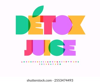 Vector healthy label Detox Juice. Bright Children Font. Colorful cool Alphabet Letters and Numbers set.